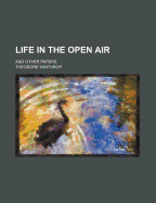 Life in the Open Air: And Other Papers