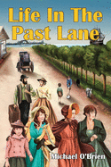 Life In The Past Lane