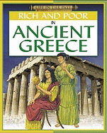 Life in The Past: Rich and Poor - In Ancient Greece