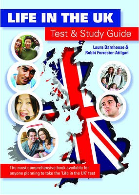 Life in the UK Test and Study Guide - Barnhouse, Laura