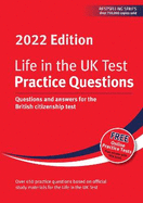 Life in the UK Test: Practice Questions 2022: Questions and answers for the British citizenship test