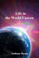 Life in the World Unseen