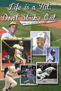 Life Is a Hit; Don't Strike Out
