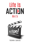 Life Is Action: 6ix L's