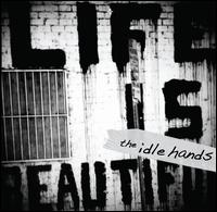 Life Is Beautiful - The Idle Hands