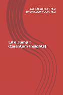 Life Jump ! (Quantum Insights)