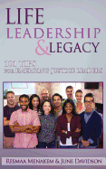 Life, Leadership, and Legacy: 101 Tips for Emerging Justice Leaders