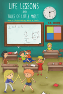 Life Lessons and Tales of Little MisFit: Book 1: Life Isn't Always What It Seems