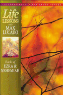 Life Lessons: Books of Ezra and Nehemiah: 13