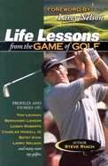 Life Lessons from the Game of Golf - Riach, Steve, and A01, and Nelson, Larry (Foreword by)