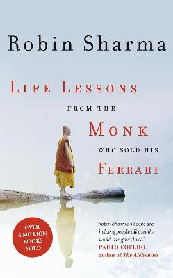 Life Lessons from the Monk Who Sold His Ferrari - Sharma, Robin
