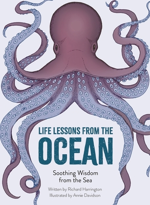 Life Lessons from the Ocean: Soothing Wisdom from the Sea - Harrington, Richard