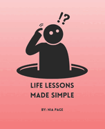 Life Lessons Made Simple