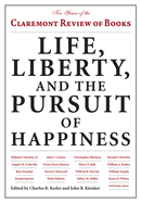 Life, Liberty, and the Pursuit of Happiness: Ten Years of the Claremont Review of Books