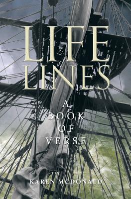 Life Lines: A Book of Verse - McDonald, Karen