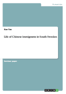 Life of Chinese Immigrants in South Sweden