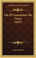 Life of Constantine the Great (1852)