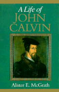 Life of John Calvin