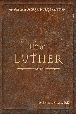 Life of Luther - Sears, Barnas