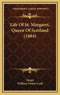 Life of St. Margaret, Queen of Scotland (1884)