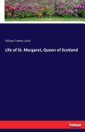 Life of St. Margaret, Queen of Scotland