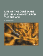 Life of the Cur? D'ars St. J.B.M. Vianney from the French