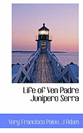 Life of Ven Padre Junipero Serra