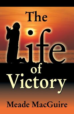 Life of Victory - Macguire, Meade
