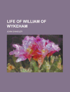 Life of William of Wykeham