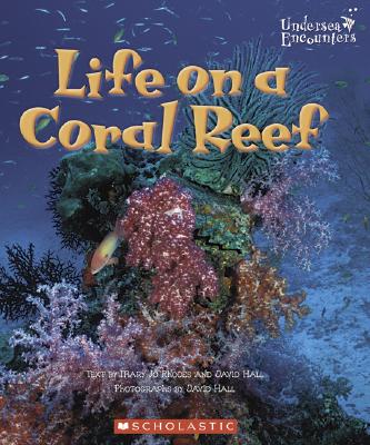 Life on a Coral Reef - Rhodes, Mary Jo, and Hall, David