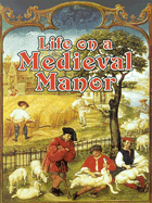 Life on a Medieval Manor