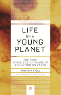 Life on a Young Planet: The First Three Billion Years of Evolution on Earth - Updated Edition
