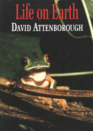 Life on Earth - Attenborough, David, Sir