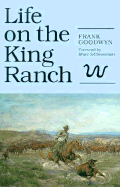 Life on the King Ranch: Volume 49