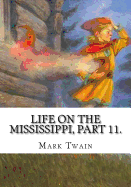 Life on the Mississippi, Part 11