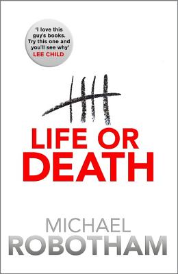 Life or Death - Robotham, Michael