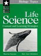 Life Science: Content and Learning Strategies