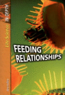 Life Science in Depth: Feeding Relationships Paperback