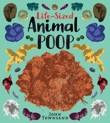 Life-Sized Animal Poop - Townsend, John