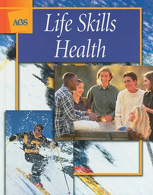 Life Skills Health - American Guidance Service (Creator)