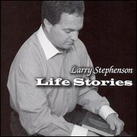 Life Stories - Larry Stephenson