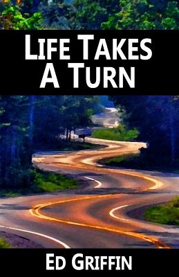 Life Takes a Turn - Griffin, Ed