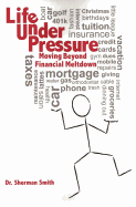 Life Under Pressure: Moving Beyond Financial Meltdown