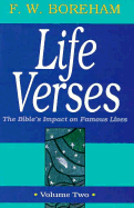 Life Verses: The Bible's Impact on Famous Lives: Volume Two