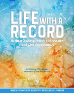 Life with a Record: Reenter Society, Finish Supervision and Live Successfully