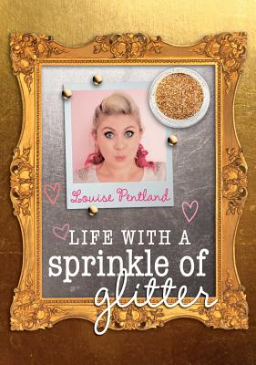 Life with a Sprinkle of Glitter - Pentland, Louise