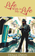 Life With-In My Life