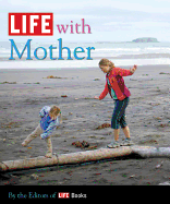 Life with Mother