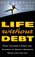 Life Without Debt - Hammond, Bob