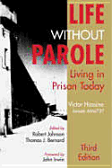 Life Without Parole: Living in Prison Today